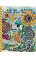 Rose and Rabbit Go to the Garden