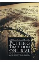 Putting Tradition on Trial