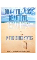 100 of the Most Beautiful Beaches in the United States