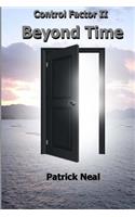 Control Factor II, Beyond Time: (Control Factor)