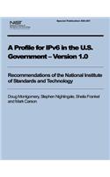 Profile for IPv6 in the U.S. Government - Version 1.0