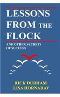 Lessons from the Flock: And Other Secrets of Success