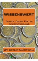Wissenswert: Zahlen, Daten, Fakten Aus Deutschland