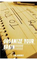 Organize Your Brain: Stress Less, Do More