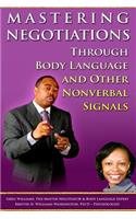 Mastering Negotiations Through Body Language & Other Nonverbal Signals: (English)