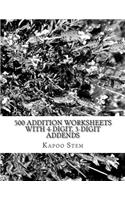 500 Addition Worksheets with 4-Digit, 3-Digit Addends