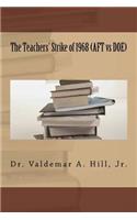 The Teachers' Strike of 1968 (AFT vs DOE)