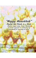 Happy Hanukkah Digital Art Prints in a Book Seashore Images, Gems, Pearls, Minerals A natural approach to celebrating by remembering & connecting to nature