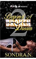 Beyond A Broken Dream 2