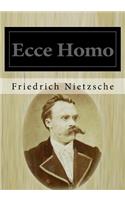 Ecce Homo: Como Se Llega a Ser Lo Que Se Es