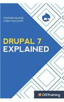 Drupal 7 Explained