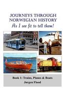 Journeys Through Norwegian History, Book 1