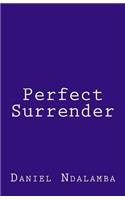 Perfect Surrender