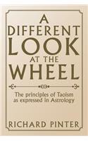 Different Look at the Wheel: The Principles of Taoism as Expressed in Astrology