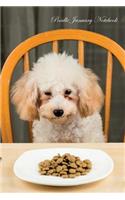 Poodle January Notebook Poodle Record, Log, Diary, Special Memories, To Do List, Academic Notepad, Scrapbook & More