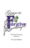 Grace to Forgive