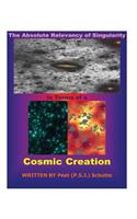 Absolute Relevancy of Singularity In Terms of a Cosmic Creation