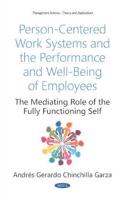 Person-Centered Work Systems and the Performance and Well-Being of Employees