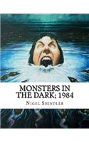 Monsters in the Dark; 1984