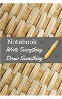 Notebook Write Everything Draw Somthing