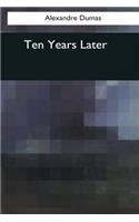 Ten Years Later