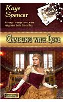 Gambling With Love