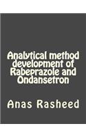 Analytical Method Development of Rabeprazole and Ondansetron