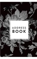 Address Book: Greyscale Floral, 6x9, 130 Pages, Professionally Designed