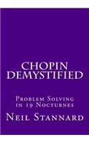 Chopin Demystified: Problem Solving in 19 Nocturnes