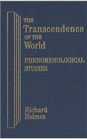 Transcendence of the World: Phenomenological Studies