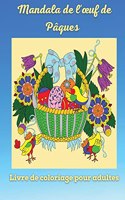 Mandala de l'oeuf de Pâques Livre de coloriage pour adultes