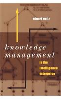 Knowledge Management in the Intelligence Enterprise