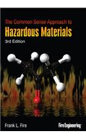 The Common Sense Approach to Hazardous Materials