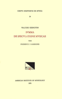 CSM 14 Walter Odington (B. Ca. 1278), de Speculatione Musicae, Edited by Frederick F. Hammond.: Volume 14(14 Corpus Scriptorum de Musica)