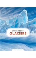 Glaciers: (Earth Rocks!)
