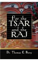 For the Tsar and the Raj