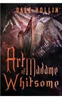 The Art of Madame Whitsome