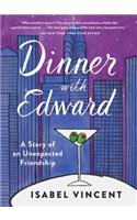 Dinner with Edward