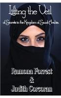 Lifting the Veil of Secrets in the Kingdom of Saudi Arabia