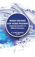 Mixed Feelings and Vexed Passions