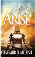 Sons Of God, Arise