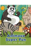 Animaux Super Fun Livres pour enfants: (French)