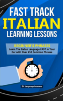 Fast Track Italian Learning Lessons - Beginner's Phrases