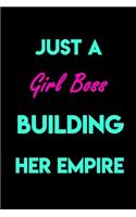 Just A Girl Boss Building Her Empire