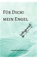 Für Dich! Mein Engel Lieblingsmensch: A5 Notizbuch LINIERT LIEBLINGSMENSCH - GESCHENKE - PÄRCHEN - FREUNDIN - FREUNDSCHAFT - FREUNDINNENBUCH - VALENTINSTAG - GESCHENKIDEE - PÄRCHENBUCH