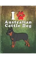 Australian Cattle Dog: Dog Journal Notebook for Puppy Owner Undated Planner Daily Weekly Monthly Calendar Organizer Journal