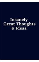 Insanely Great Thoughts & Ideas.