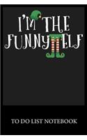 I'm The Funny Elf: To Do & Dot Grid Matrix Checklist Journal, Task Planner Daily Work Task Checklist Doodling Drawing Writing and Handwriting & Calligraphy Minimalist