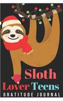 Sloth Lover Teens Gratitude Journal: Sloth Activity Gratitude Journal for Mindfulness, Writing Prompts, Giving Thanks and Reflection for Teens