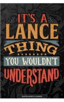 It's A Lance Thing You Wouldn't Understand